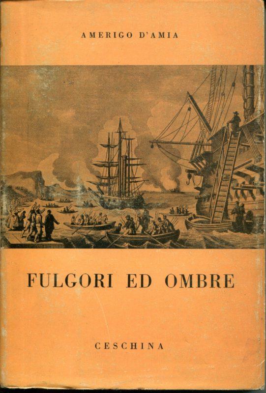 Fulgori ed ombre : l'impresa di Sicilia e l'armatore dei Mille, Giambattista Fauche