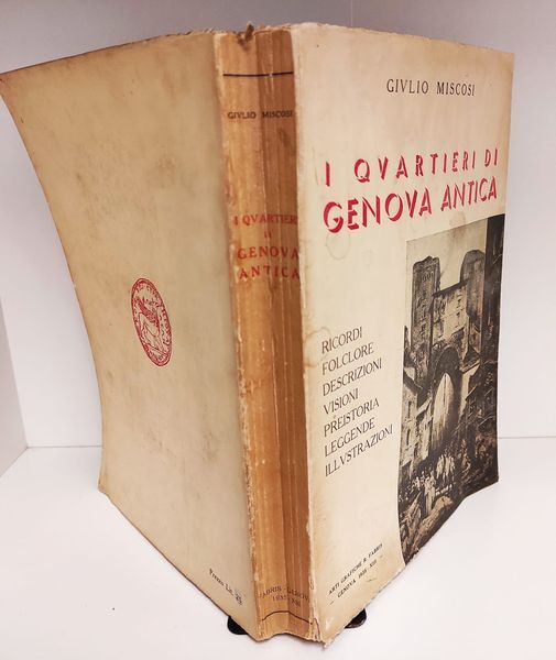I quartieri di Genova antica : ricordi e descrizione