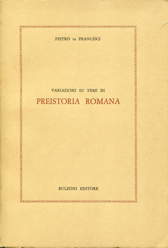Variazioni su temi di preistoria romana