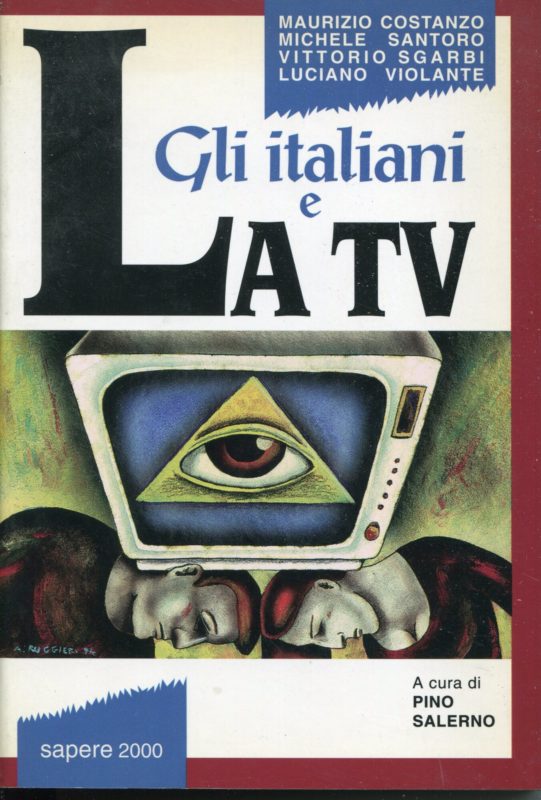 Gli italiani e la TV : quattro conversazioni