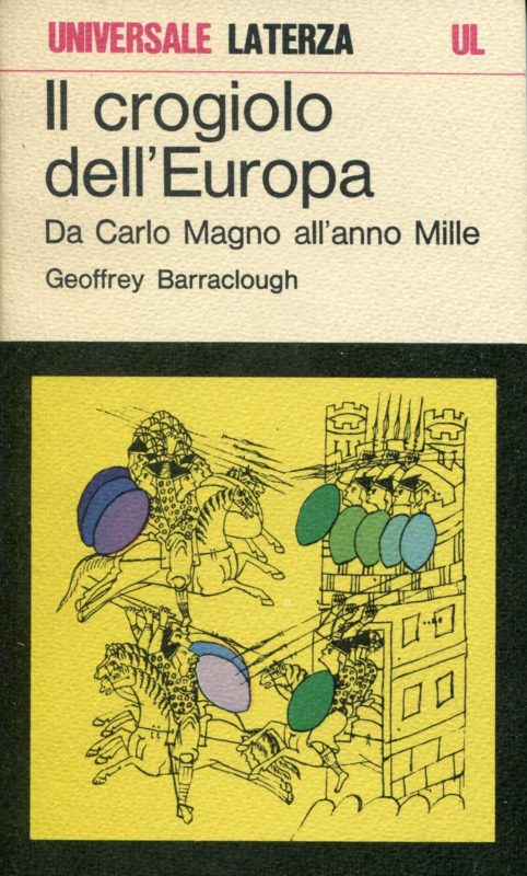 Il crogiolo dell'Europa : da Carlo Magno all'anno Mille