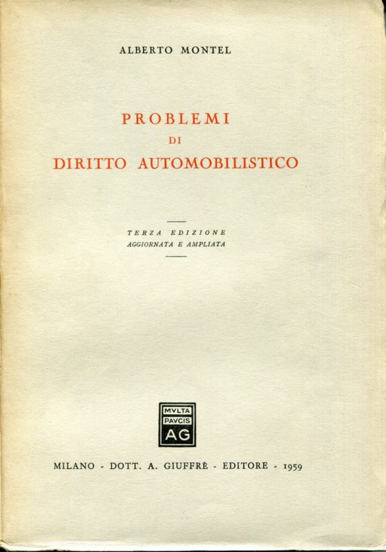 Problemi di diritto automobilistico, 3. ed. aggiornata e ampliata