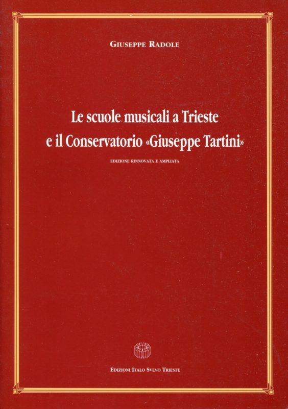 Le scuole musicali a Trieste e il Conservatorio Giuseppe Tartini