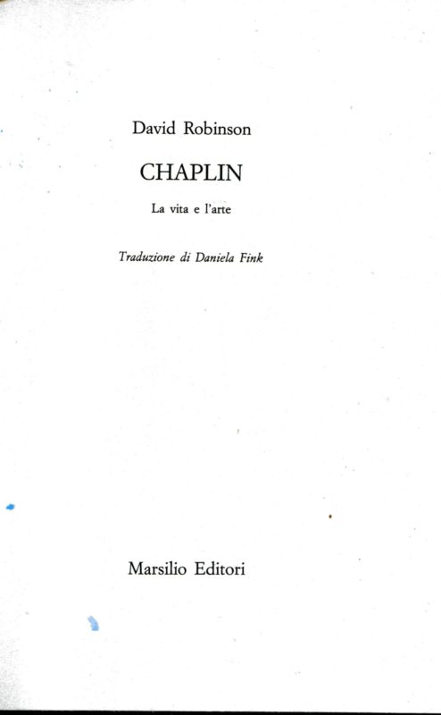 Chaplin. La vita e l'arte. Traduzione di Daniela Fink