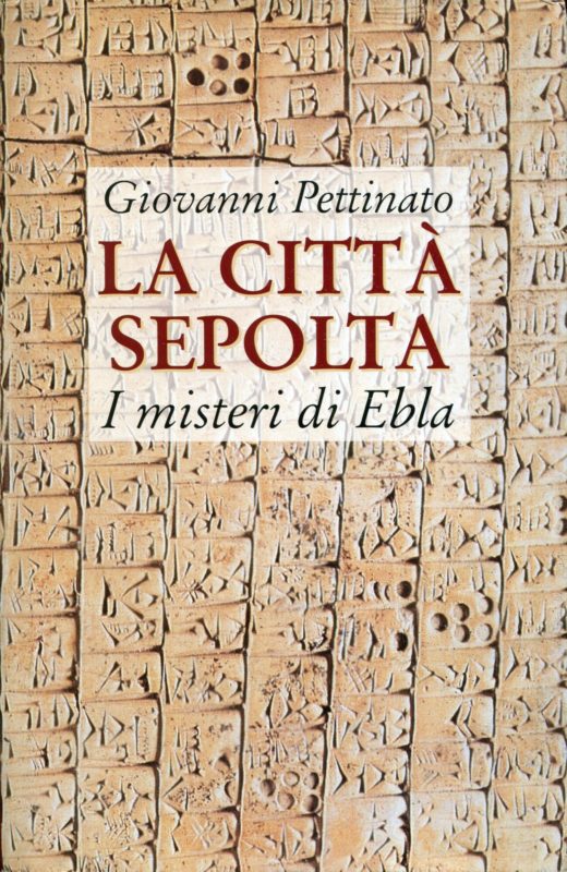 La citt???? sepolta : i misteri di Ebla