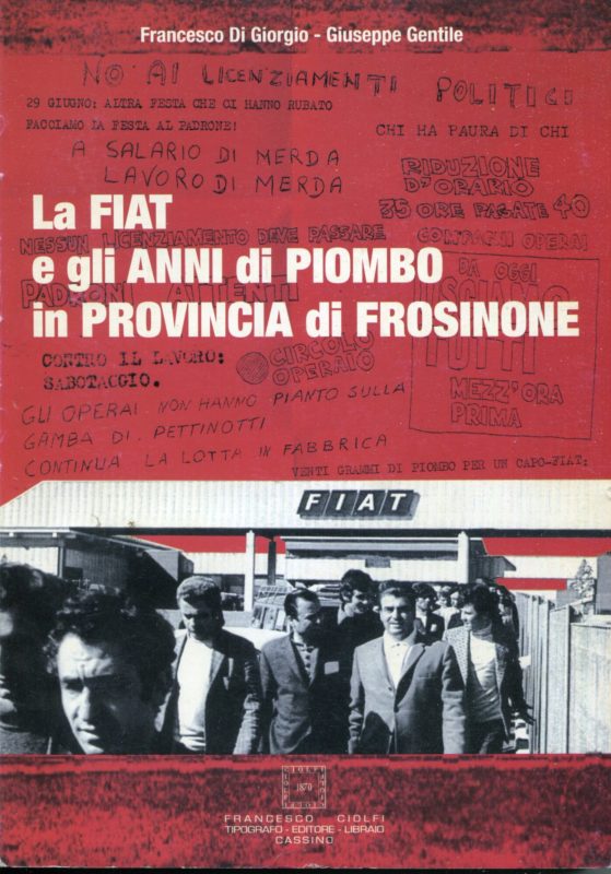 La Fiat e gli anni di piombo in provincia di Frosinone