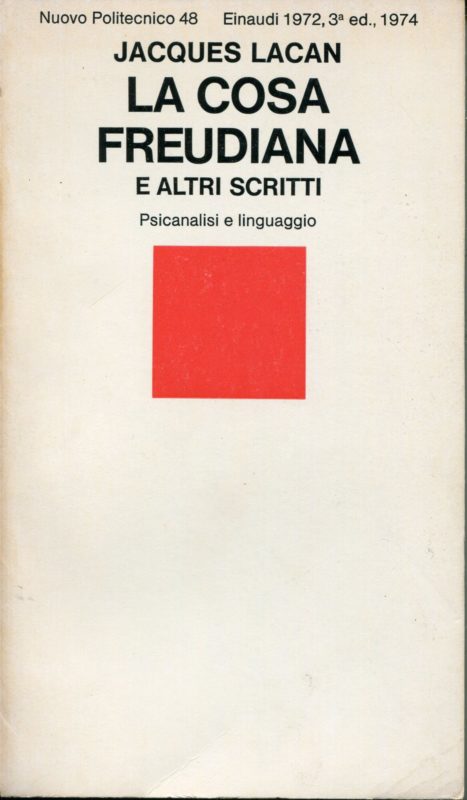 La cosa freudiana : e altri scritti