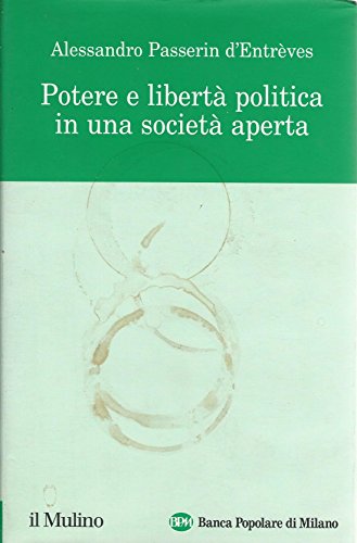 Potere e liberta' politica in una societa' aperta