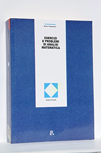 Esercizi e problemi di analisi matematica
