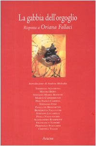 La gabbia dell'orgoglio. Risposta a Oriana Fallaci