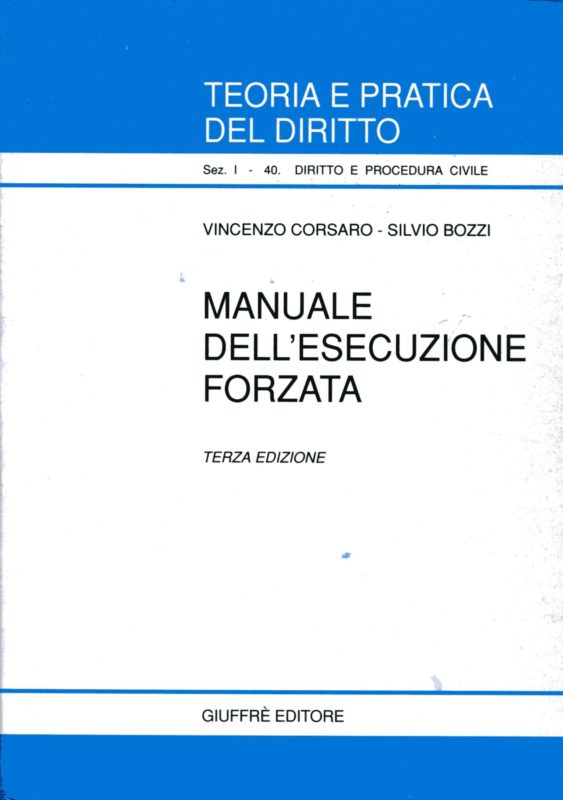 Manuale dell'esecuzione forzata. Terza edizione
