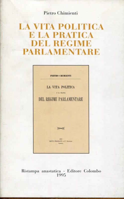 La vita politica e la pratica del regime parlamentare