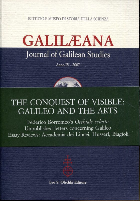 Galil??ana : journal of Galilean studies, Anno IV. 2007. The conquest of visible: Galileo and the arts