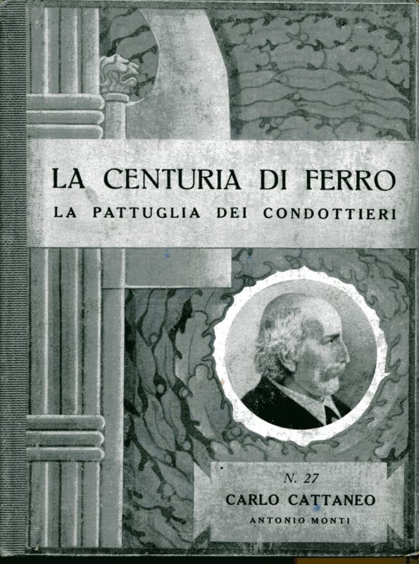 La centuria di ferro. La pattuglia dei condottieri n. 27, Carlo Cattaneo