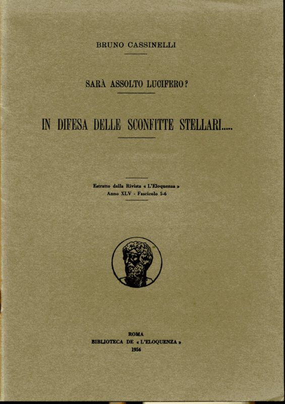Sar?? assoluto Lucifero? In difesa delle sconfitte stellari .. Estratto dalla Rivista L'Eloquenza Anno XLV - Fascicolo 5-6