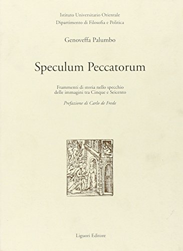 Speculum peccatorum. Frammenti di storia nello specchio delle immagini tra Cinque e Seicento