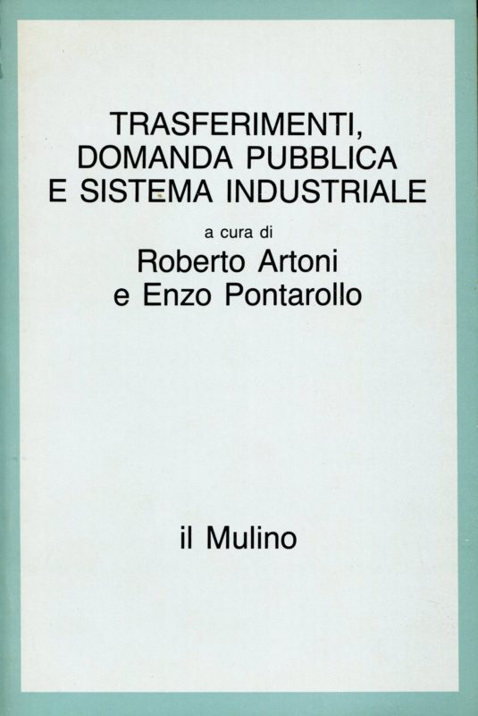 Trasferimenti, domanda pubblica e sistema industriale