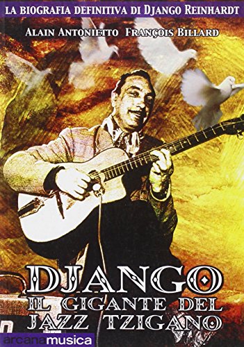Django. Il gigante del jazz tzigano