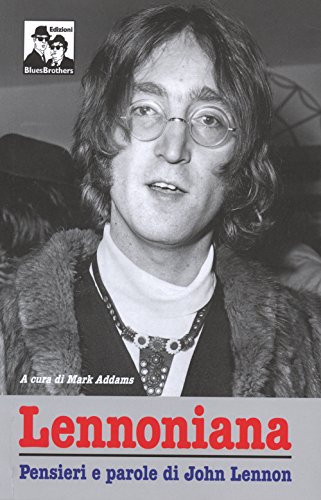 Lennoniana. John Lennon si racconta