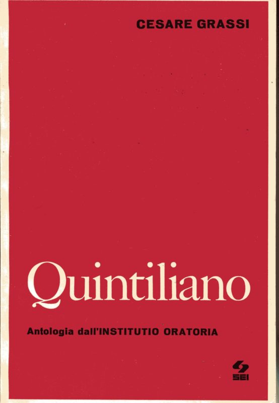 Quintiliano. Antologia Dell'institutio Oratoria