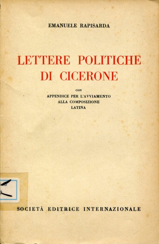 Lettere politiche di Cicerone : con appendice per l'avviamento alla composizione latina