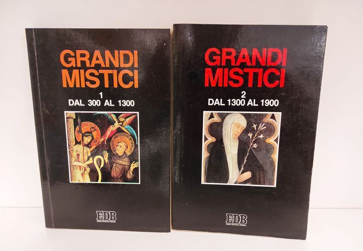 Grandi mistici: 1 : Dal 300 al 1300; 2 : Dal 1300 al 1900