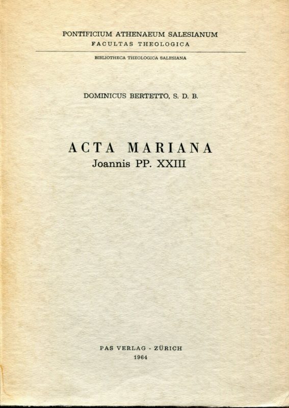 Acta mariana Joannis PP. XXIII : series chronologica documentorum Marialium Joannis PP. XXIII.