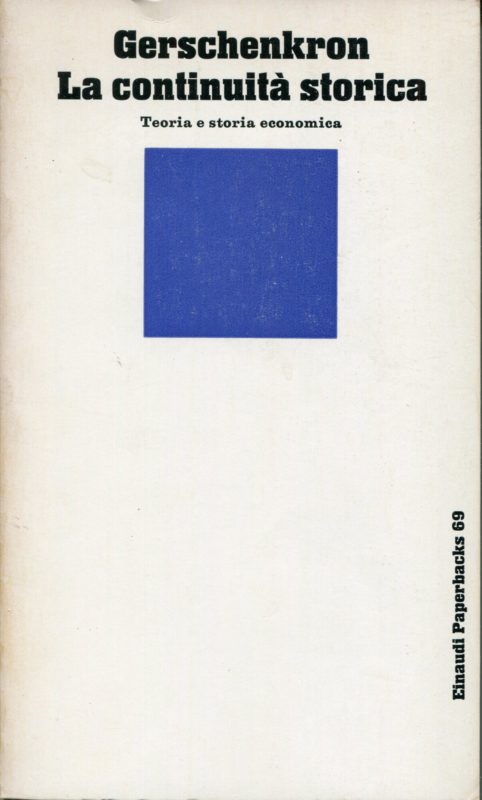 La continuit?? storica : teoria e storia economica
