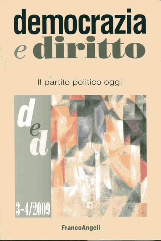 Democrazia e diritto. Rivista trimestrale, III-IV trimestre/2009. Il partito politico oggi