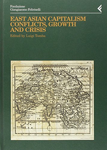 Annali della Fondazione Giangiacomo Feltrinelli (2000). East Asian Capitalism. Conflicts, growth and crisis