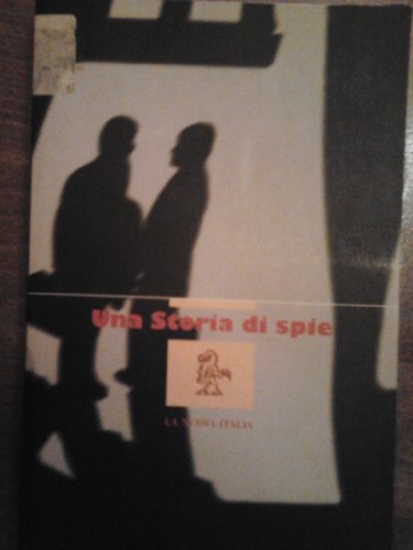 Una storia di spie. Antologia della spy story
