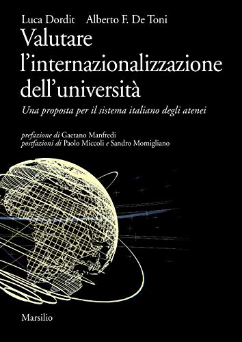 Valutare l'internazionalizzazione dell'universit??. Una proposta per il sistema italiano degli atenei