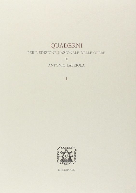 Quaderno per l'edizione nazionale delle opere di Antonio Labriola. I