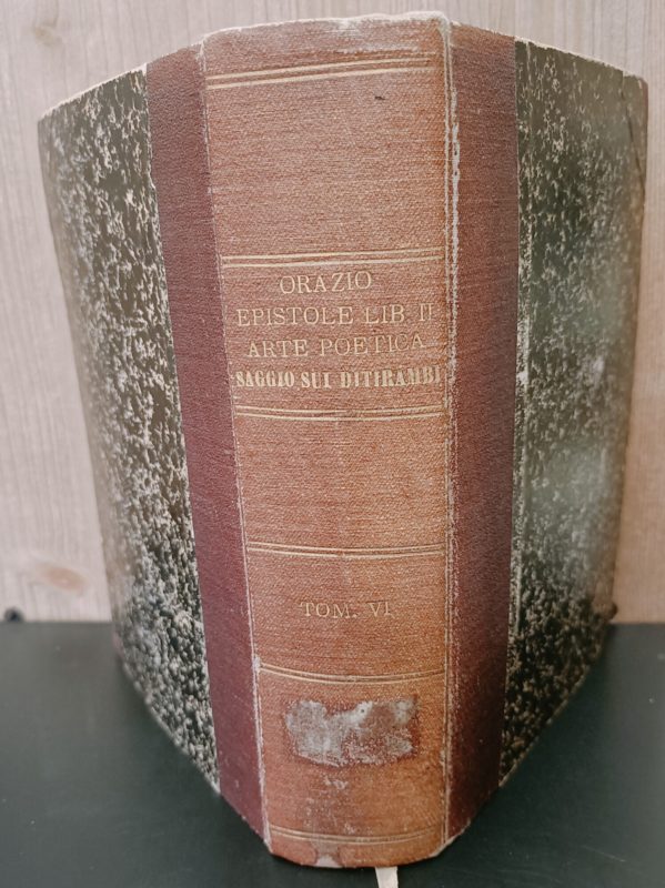 Opere di Q. Orazio Flacco tradotte in lingua italiana e corredate di opportune osservazioni da Celestino Massucco .. Tomo sesto. Seconda edizione col testo latino corretto su quelli del Mitscherlich e del Doering e coll'aggiunta delle osservazioni del cav. Vannetti e di altri