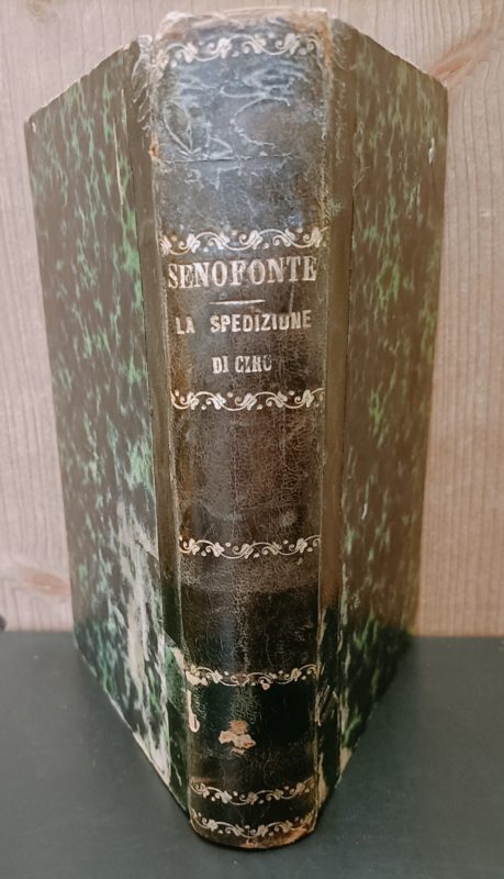 La spedizione di Ciro con note italiane di Vincenzo Mannini. Volume primo e secondo. Terza edizione