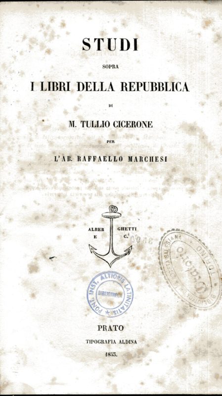 STUDI SOPRA I LIBRI DELLA REPUBBLICA DI M. TULLIO CICERONE PER L'AB. RAFFAELLO MARCHESI