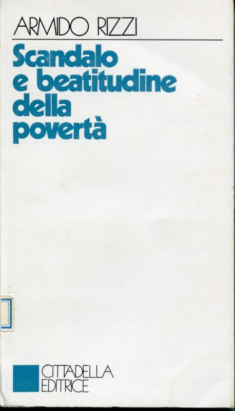 Scandalo e beatitudine della povert??