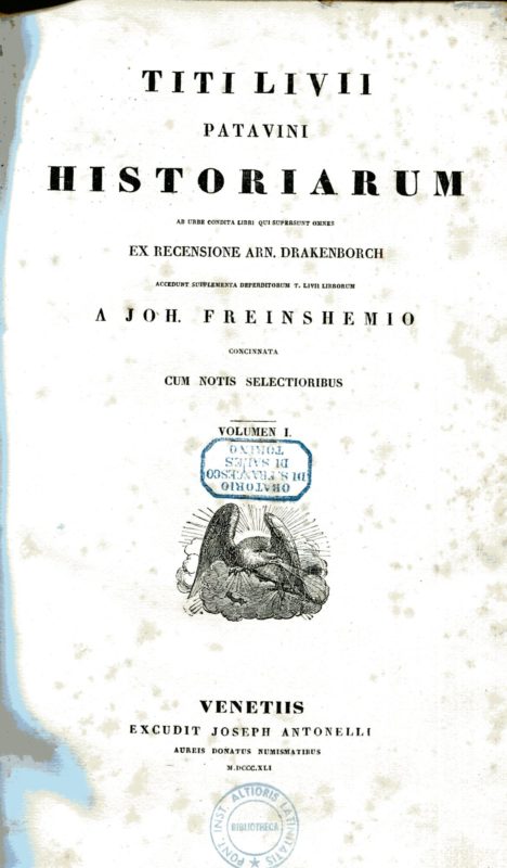 Titi Livii Patavini historiarum ab urbe condita libri qui supersunt omnes ex recensione Arn. Drakemborch. Accedunt supplementa deperditorum T. Livii librorum a Joh. Freinshemio concinnata cum notis selectioribu