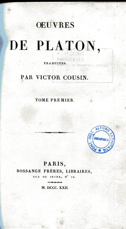 Oeuvres de Platon, traduites par Victor Cousin. Tome premier [-treizi??me]