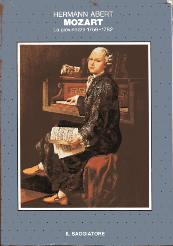 Mozart. La giovinezza 1756 - 1782. La maturit?? 1783-1791