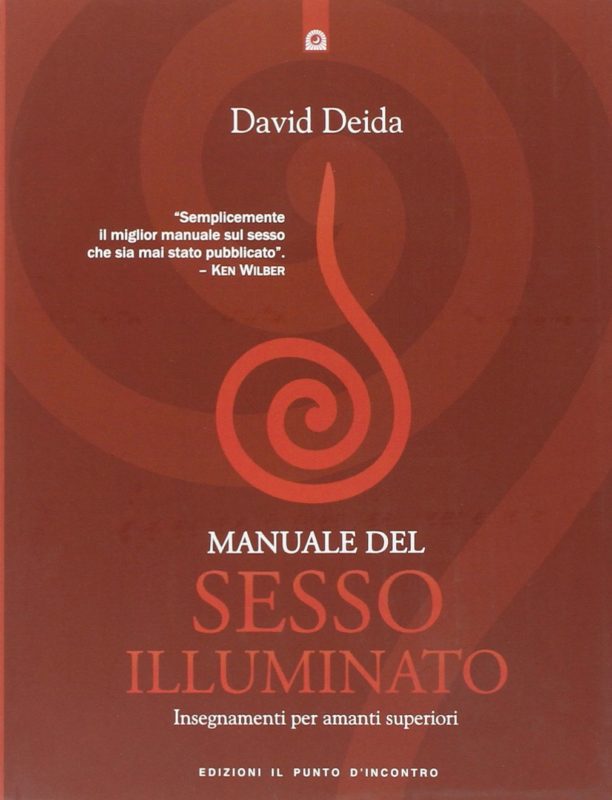 Manuale del sesso illuminato. Abilit?? sessuali per amanti superiori