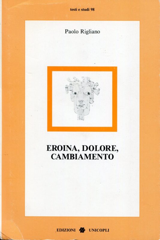 Eroina, dolore, cambiamento