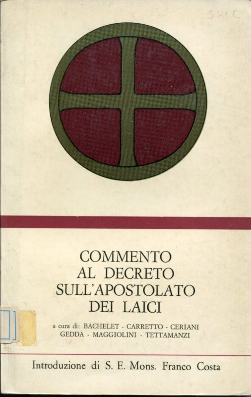Commento al decreto sull'apostolato dei laici. Introduzione di S. E. Mons. F. Costa