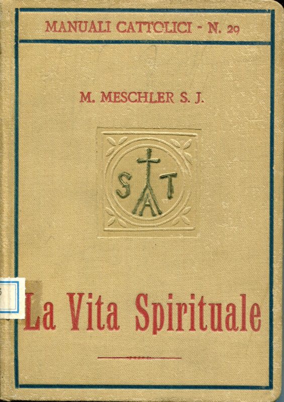 La Vita spirituale ridotta a tre principii fondamentali