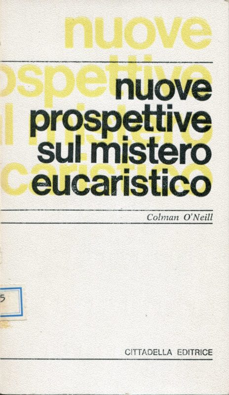 Nuove prospettive sul mistero eucaristico