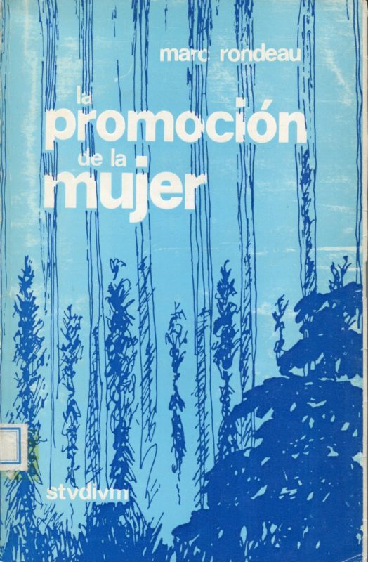 La promocion de la mujer en el pensamiento de la Iglesia contemporanea
