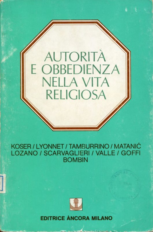 Autorit?? e obbedienza nella vita religiosa