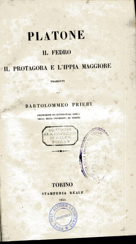 Il Fedro, il Protagora e l'Ippia Maggiore. Tradotti da Bartolommeo Prieri