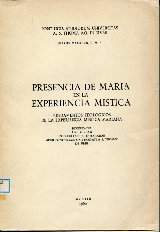 Presencia de Mar??a en la experiencia m??stica: fundamentos teologicos de la experiencia m??stica mariana