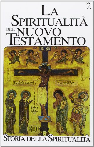 La spiritualit?? del Nuovo Testamento